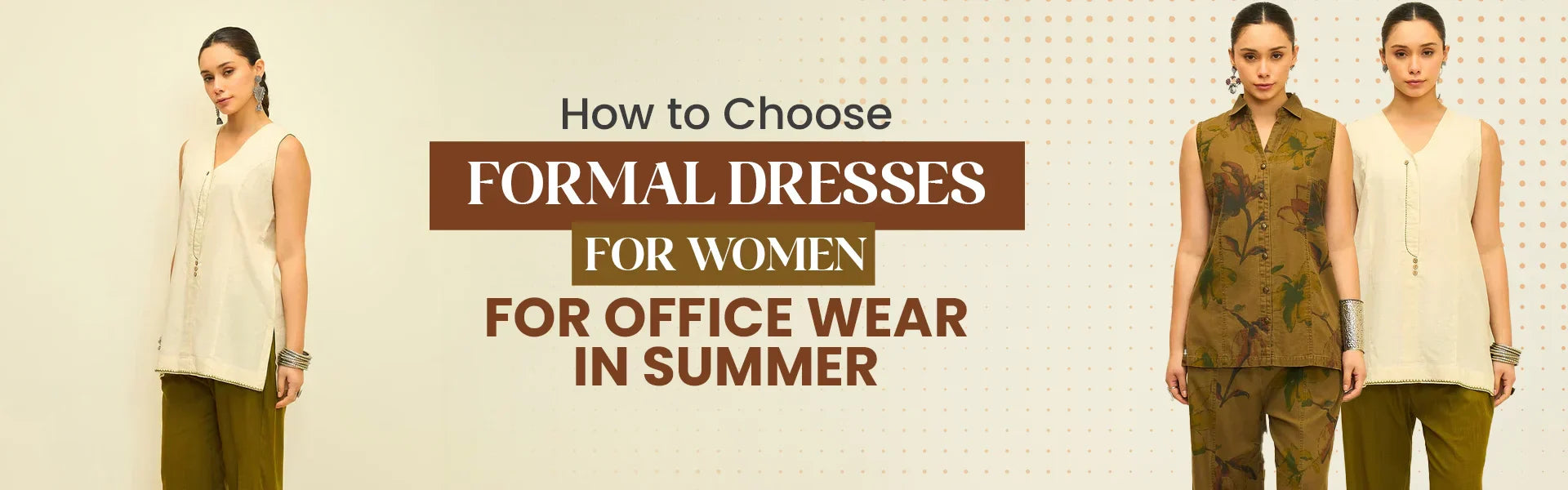 Best Formal Dresses for Women for Office Wear in Summer