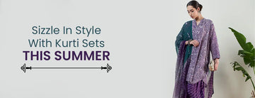 Sizzle In Style With Kurti Sets This Summer