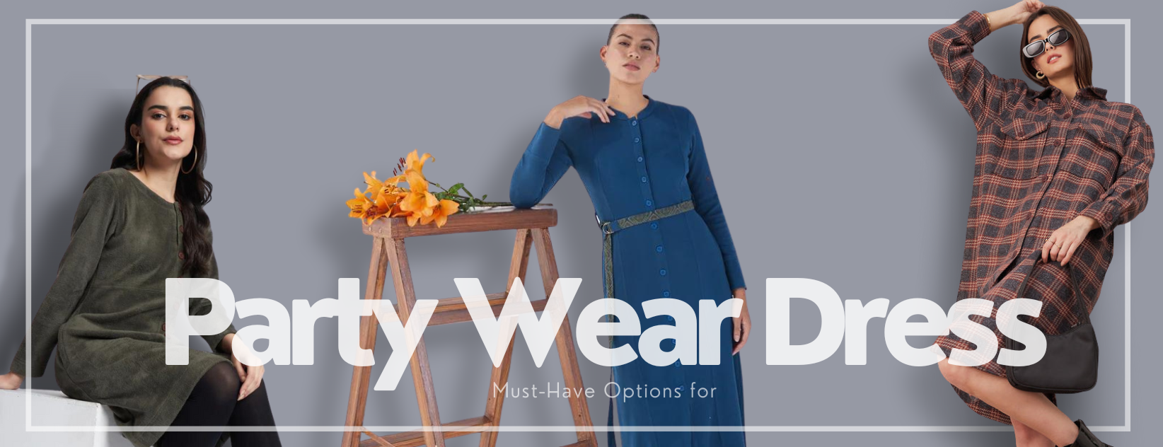 4 Must Have Options of Party Wear Dress for Women