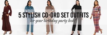 5 Stylish co-ord set Outfits for your birthday party look!